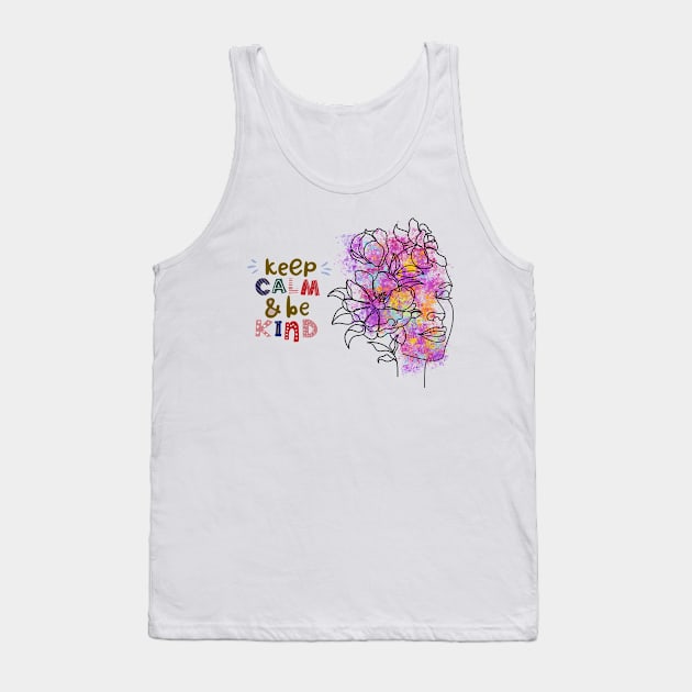 Keep calm And Be kind Tank Top by Athira Hanipah